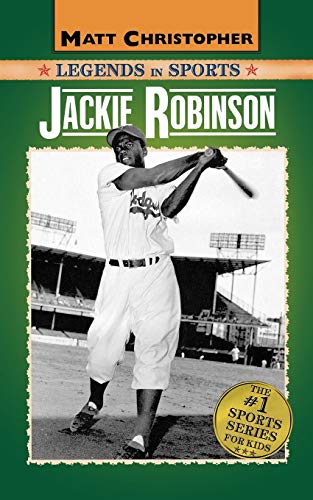 Jackie Robinson: Legends in Sports (Matt Christopher Legends in Sports) von LITTLE, BROWN